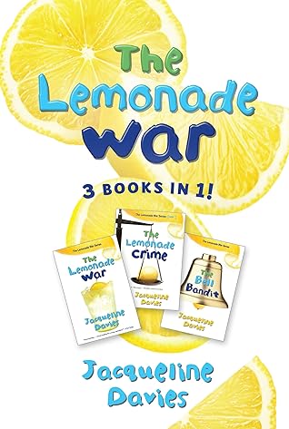 The Lemonade War 3 Books in 1: The Lemonade War, The Lemonade Crime, The Bell Bandit (The Lemonade War, #1-3) cover